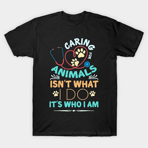 Caring For Animals... T-Shirt by veerkun